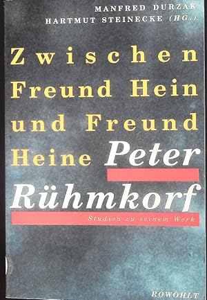 Bild des Verkufers fr Zwischen Freund Hein und Freund Heine: Peter Rhmkorf. Studien zu seinem Werk. zum Verkauf von Antiquariat Bookfarm