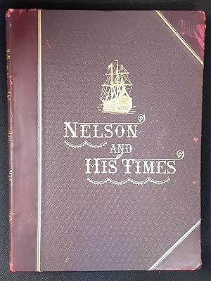 Image du vendeur pour Nelson and his Times mis en vente par LOROS Enterprises Ltd