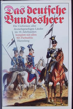 Bild des Verkufers fr Das Deutsche Bundesheer. Nach dem Uniformwerk aus den Jahren 1835 bis 1843. zum Verkauf von Antiquariat Bookfarm