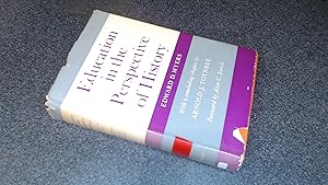 Bild des Verkufers fr Education in the Perspective of History. With a concluding chapter by Arnold J. Toynbee. Foreword by Alvin C. Eurich zum Verkauf von BoundlessBookstore