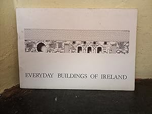 Seller image for Everyday Buildings of Ireland for sale by Temple Bar Bookshop