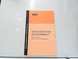 Bild des Verkufers fr Education for Development: Lessons from East Asia for Bangladesh zum Verkauf von JLG_livres anciens et modernes