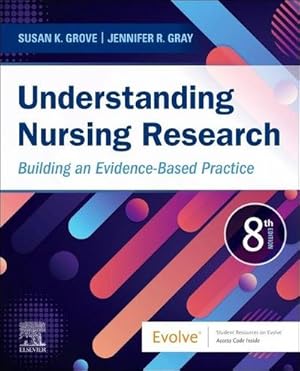 Bild des Verkufers fr Understanding Nursing Research : Building an Evidence-Based Practice zum Verkauf von AHA-BUCH GmbH