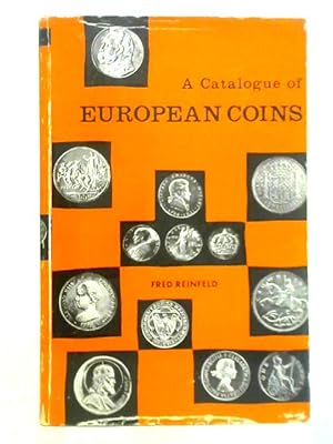 Seller image for A Catalogue of European Coins for sale by World of Rare Books