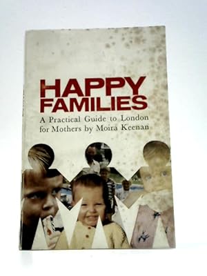 Seller image for Happy Families: A Guide to London for Mothers for sale by World of Rare Books