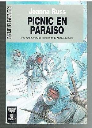 Picnic en el paraíso. 1ª edición. Una obra maestra de la autora de "El hombre hembra".