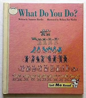 Seller image for What Do You Do? for sale by Monkey House Books