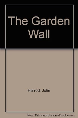 Seller image for The Garden Wall for sale by WeBuyBooks