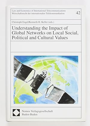Seller image for Understanding the Impact of Global Networks on Local Social, Political and Cultural Values for sale by Buchkanzlei