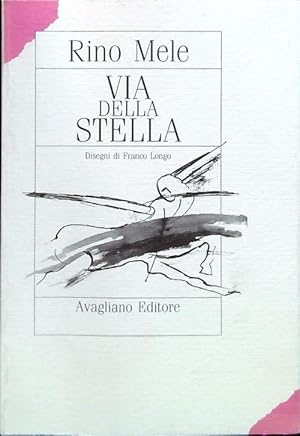 Imagen del vendedor de Via della stella a la venta por Librodifaccia