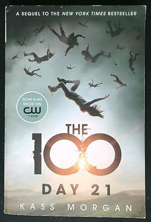 Imagen del vendedor de The 100: Day 21 a la venta por Librodifaccia