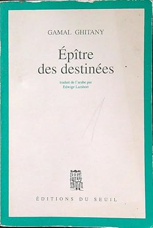 Image du vendeur pour Epitre des destinees mis en vente par Librodifaccia