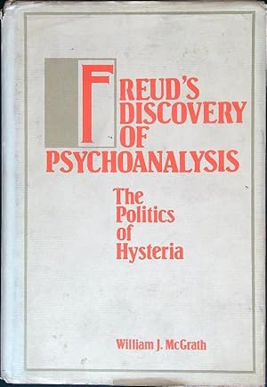 Bild des Verkufers fr Freud's Discovery of Psychoanalysis: the Politics of Hysteria zum Verkauf von Librodifaccia