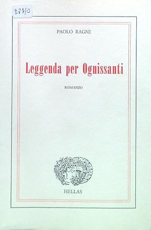 Bild des Verkufers fr Leggenda per Ognissanti zum Verkauf von Librodifaccia