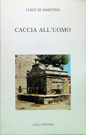 Bild des Verkufers fr Caccia all'uomo zum Verkauf von Librodifaccia