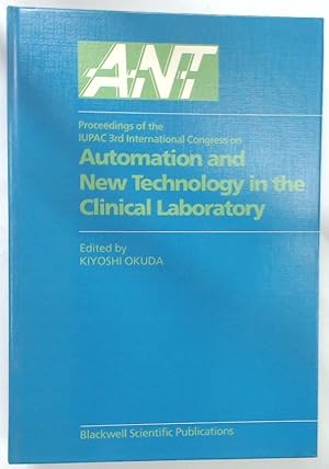 Imagen del vendedor de Automation and New Technology in the Clinical Laboratory. Proceedings of the IUPAC 3rd International Congress. a la venta por Plurabelle Books Ltd