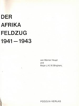 Imagen del vendedor de Der Afrika-Feldzug 1941 - 1943 (North African Campaign) a la venta por Paderbuch e.Kfm. Inh. Ralf R. Eichmann