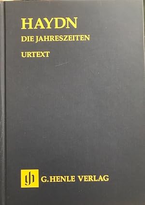 Die Jahreszeiten. Oratorium (1799-1801). Text von Gottfried van Swieten. Herausgegeben von Armin ...