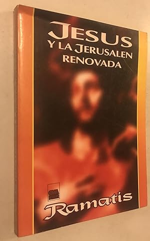 Imagen del vendedor de Jesus Y La Jerusalen Renovada (del Mas Alla) - Ramatis a la venta por Once Upon A Time