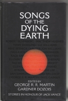 Image du vendeur pour Songs of the Dying Earth: Stories in Honor of Jack Vance mis en vente par COLD TONNAGE BOOKS