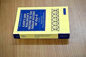 Imagen del vendedor de Kaye's and Malleson's History of the Indian Mutiny of 1857-8: Volume 6 (Cambridge Library Collection - Naval and Military History) a la venta por HALCYON BOOKS