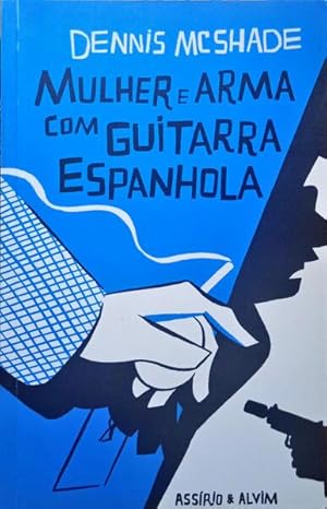 Bild des Verkufers fr MULHER E ARMA COM GUITARRA ESPANHOLA. [3. EDIO] zum Verkauf von Livraria Castro e Silva