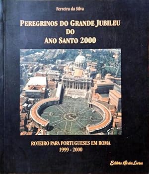 PEREGRINOS DO GRANDE JUBILEU DO ANO SANTO 2000.