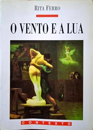 Imagen del vendedor de O VENTO E A LUA: HISTRIA DE UMA VAGABUNDA. a la venta por Livraria Castro e Silva