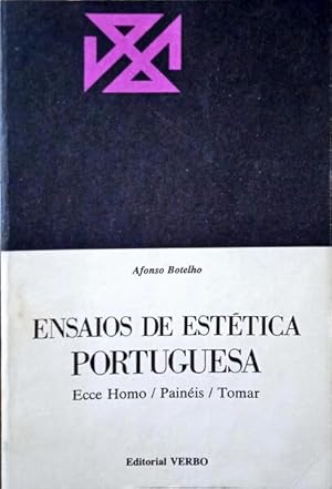 ENSAIOS DE ESTÉTICA PORTUGUESA. ECCE HOMO / PAINÉIS / TOMAR.