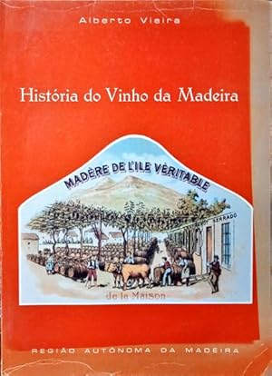 HISTÓRIA DO VINHO DA MADEIRA.