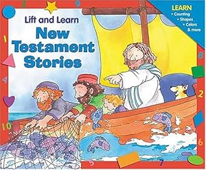 Imagen del vendedor de Lift and Learn New Testament Stories a la venta por Reliant Bookstore