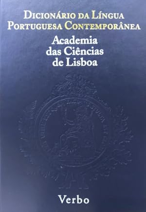 DICIONÁRIO DA LÍNGUA PORTUGUESA CONTEMPORÂNEA DA ACADEMIA DAS CIÊNCIAS DE LISBOA.