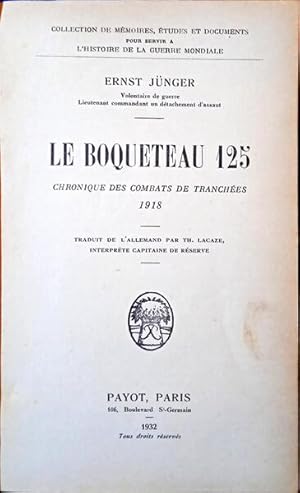 LE BOQUETEAU 125: CHRONIQUE DES COMBATS DE TRANCHÉES 1918.