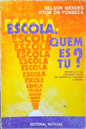 Bild des Verkufers fr ESCOLA. ESCOLA, QUEM S TU? zum Verkauf von Livraria Castro e Silva