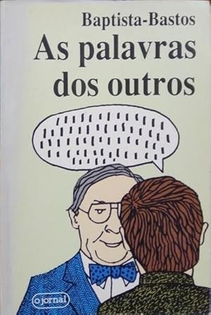 Image du vendeur pour AS PALAVRAS DOS OUTROS. mis en vente par Livraria Castro e Silva