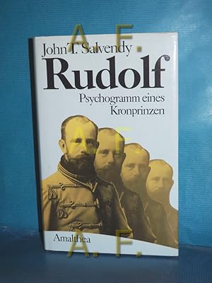 Bild des Verkufers fr Rudolf : Psychogramm eines Kronprinzen [Aus d. Engl. bers. von Christine von Kohl u. Elfriede Salvendy] zum Verkauf von Antiquarische Fundgrube e.U.