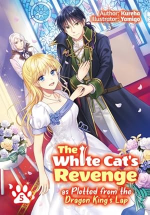 Seller image for White Cat's Revenge As Plotted from the Dragon King's Lap 5 for sale by GreatBookPrices