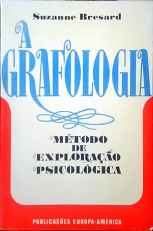 Image du vendeur pour A GRAFOLOGIA. MTODO DE EXPLORAO PSICOLGICA. mis en vente par Livraria Castro e Silva