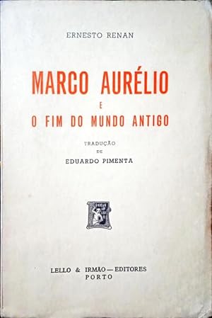 MARCO AURÉLIO E O FIM DO MUNDO ANTIGO.
