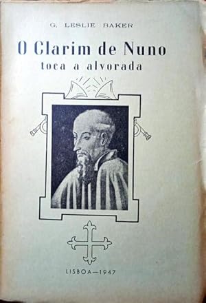 Bild des Verkufers fr O CLARIM DE NUNO TOCA A ALVORADA. zum Verkauf von Livraria Castro e Silva