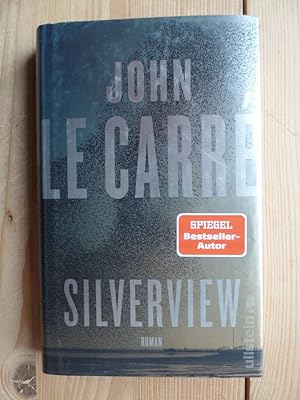 Bild des Verkufers fr Silverview : Roman. John le Carr ; aus dem Englischen von Peter Torberg zum Verkauf von Antiquariat Rohde