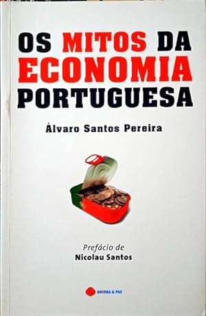Seller image for OS MITOS DA ECONOMIA PORTUGUESA. for sale by Livraria Castro e Silva