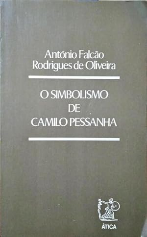 O SIMBOLISMO DE CAMILO PESSANHA.