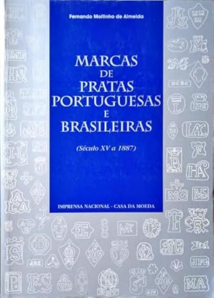 MARCAS DE PRATAS PORTUGUESAS E BRASILEIRAS (SÉCULO XV A 1887).