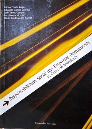 Seller image for RESPONSABILIDADE SOCIAL DAS EMPRESAS PORTUGUESAS. 25 CASOS DE REFERNCIA. for sale by Livraria Castro e Silva