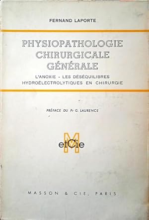 PHYSIOPATHOLOGIE CHIRURGICALE GÉNÉRALE.