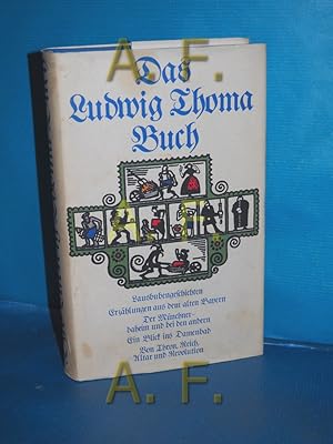 Seller image for Das Ludwig-Thoma-Buch. for sale by Antiquarische Fundgrube e.U.