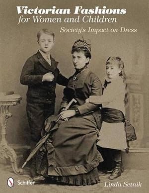 Imagen del vendedor de Victorian Fashions for Women and Children (Paperback) a la venta por Grand Eagle Retail