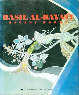 Seller image for Basil Al-Bayati Recent works for sale by Librodifaccia