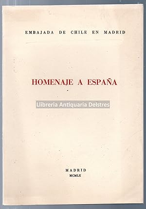 Image du vendeur pour Homenaje a Espaa. Embajada de Chile en Madrid. Discursos. mis en vente par Llibreria Antiquria Delstres